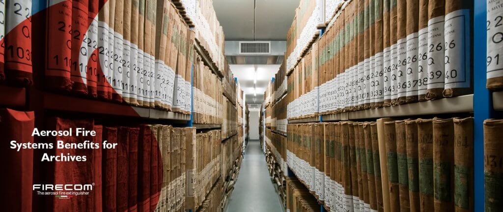 Aerosol Fire Systems Benefits for Archives