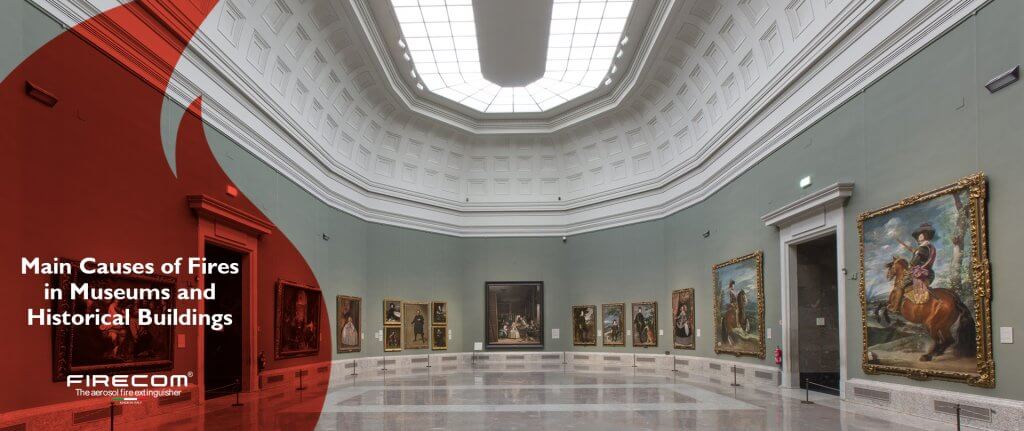 Main Causes of Fires in Museums and Historical Buildings
