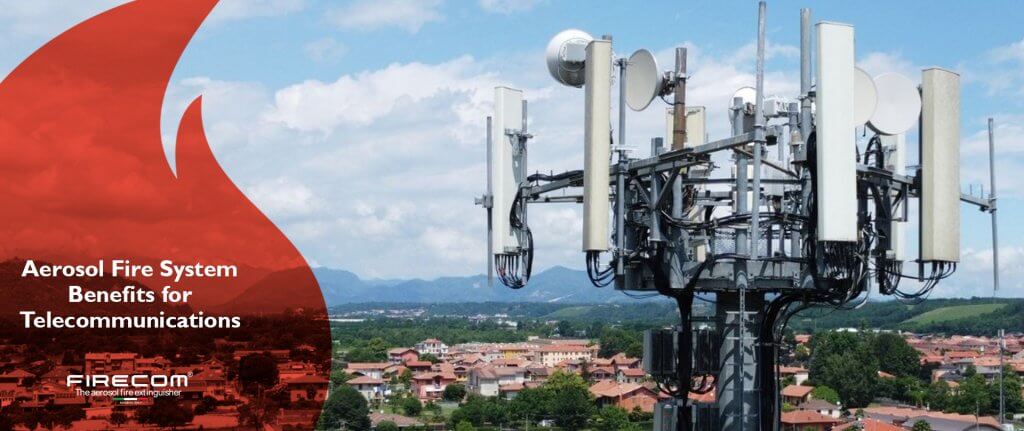 Aerosol Fire System Benefits for Telecommunications - Firecom